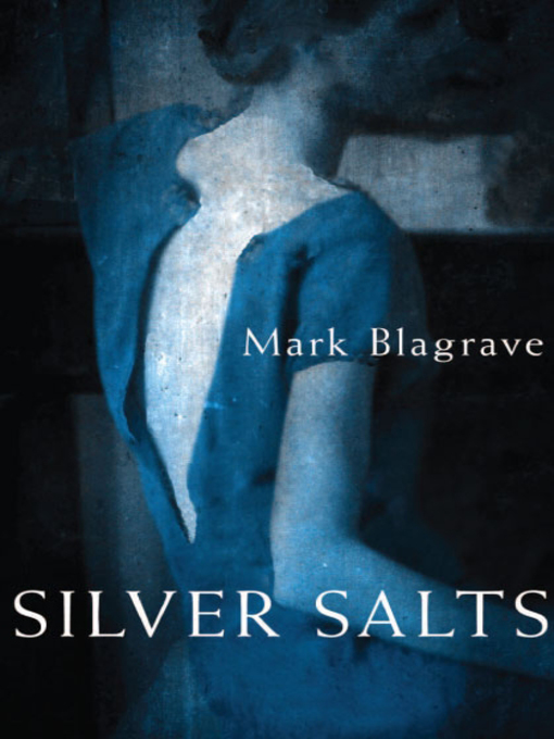 Title details for Silver Salts by Mark Blagrave - Available